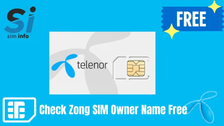 Check Zong SIM Owner Name Free