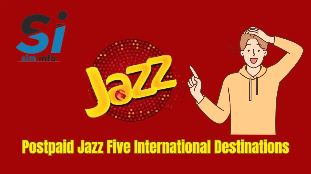 Postpaid Jazz Five International Destinations- Price and Details 2024