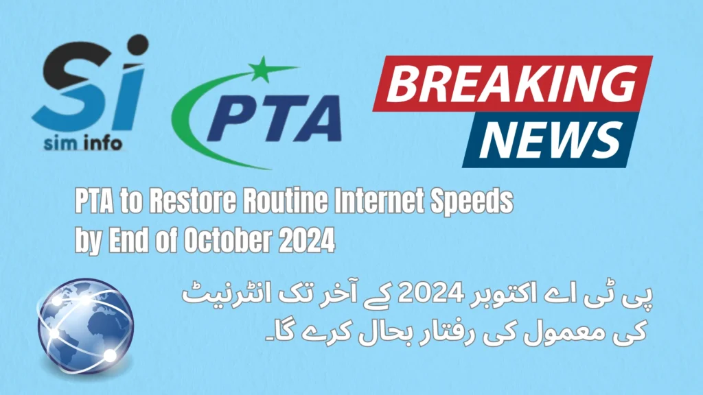 PTA to Restore Routine Internet Speeds by End of October 2024