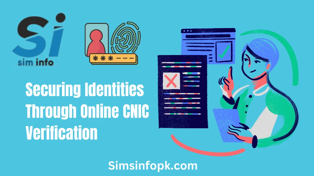 Securing Identities Through Online CNIC Verification