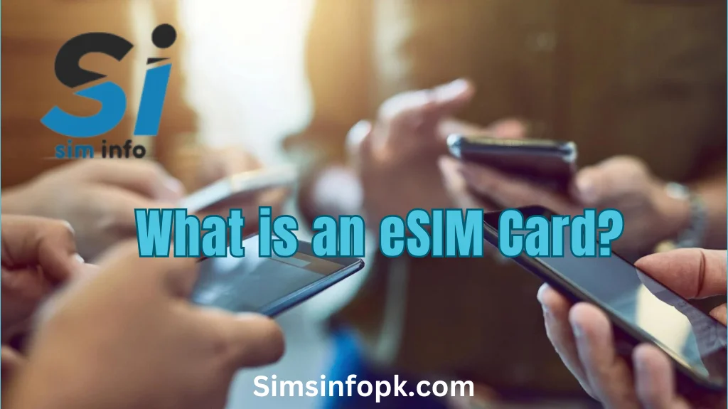What Is an eSIM Card?
