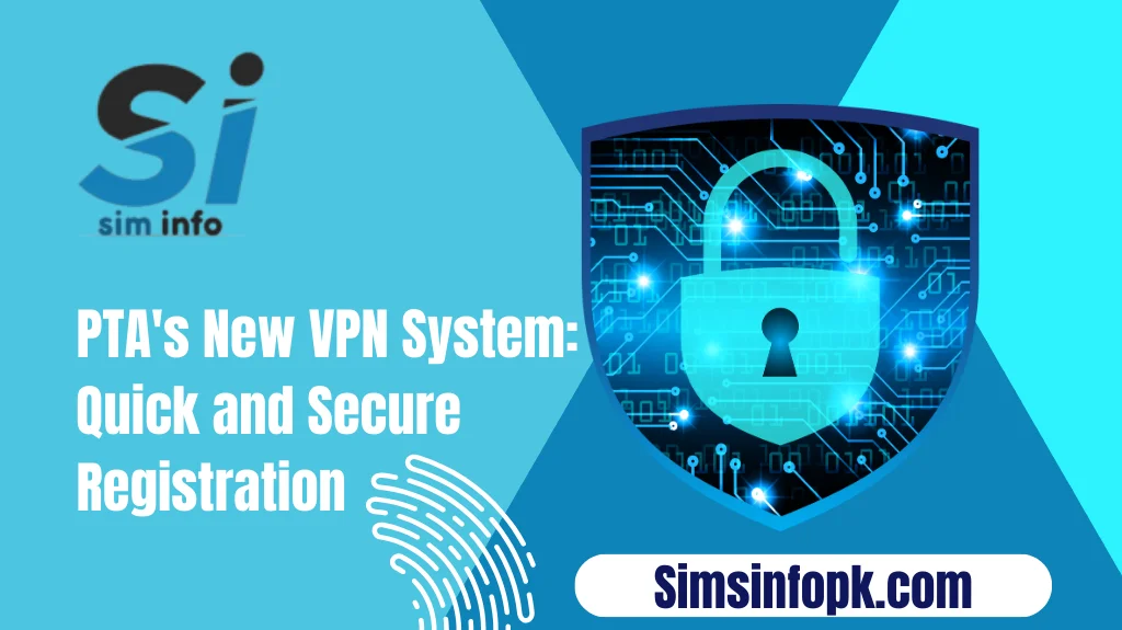 PTA's New VPN System: Quick and Secure Registration
